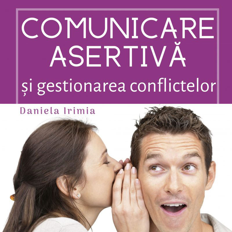 Daniela Irimia Curs Comunicare Asertiva coperta 800x930 2