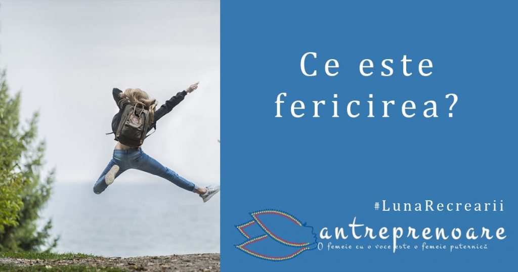 8 iulie ce este fericirea