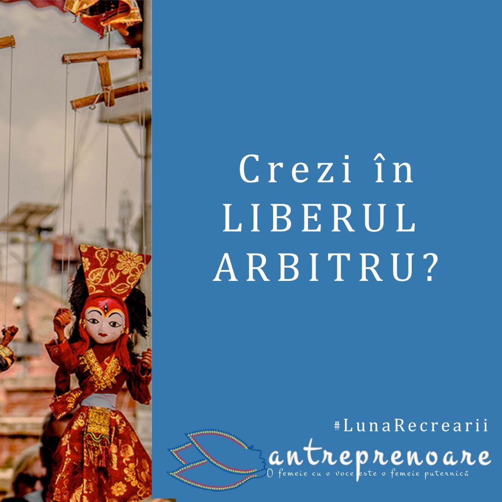 Crezi în liberul arbitru?