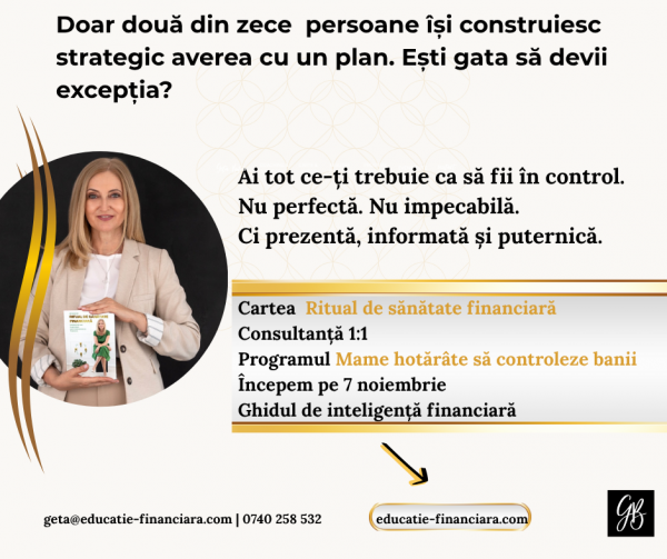 Ai tot ce ti trebuie ca sa fii in control. Nu perfecta. Nu impecabila. Ci prezenta informata si puternica. Cartea Ritual de sanatate financiara Consultanta 11 Programul Mame hotarate sa controlez 2